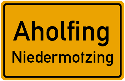 Ortsschild Aholfing Niedermotzing