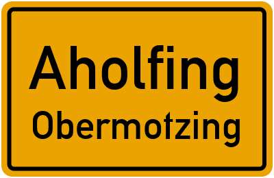 Ortsschild Aholfing Obermotzing