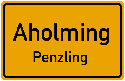Ortsschild Aholming Penzling