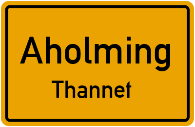 Ortsschild Aholming Thannet