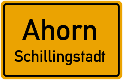 Ortsschild Ahorn Schillingstadt