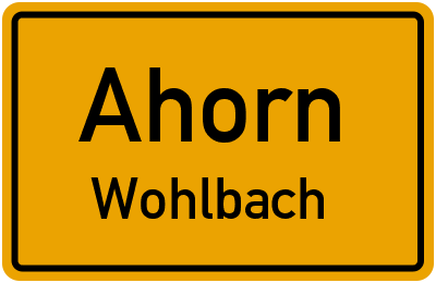 Ortsschild Ahorn Wohlbach