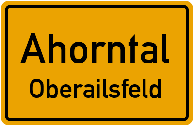 Ortsschild Ahorntal Oberailsfeld