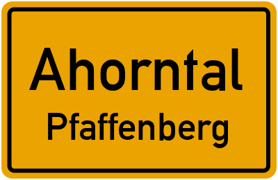 Ortsschild Ahorntal Pfaffenberg