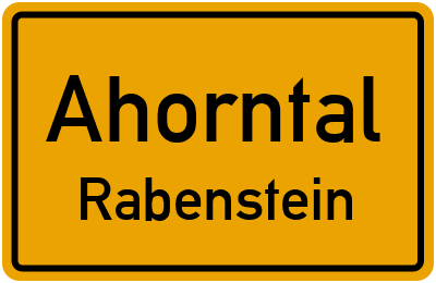 Ortsschild Ahorntal Rabenstein