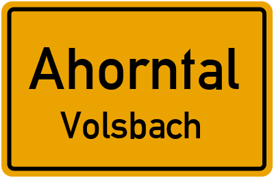 Ortsschild Ahorntal Volsbach