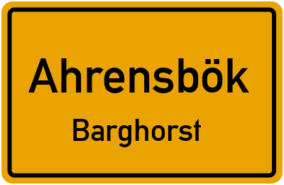 Straßenverzeichnis Ahrensbök Barghorst