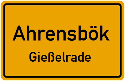 Straßenverzeichnis Ahrensbök Gießelrade