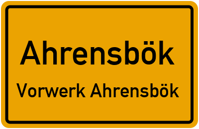 Straßenverzeichnis Ahrensbök Vorwerk Ahrensbök