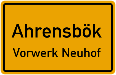 Straßenverzeichnis Ahrensbök Vorwerk Neuhof