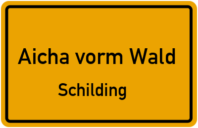 Straßenverzeichnis Aicha vorm Wald Schilding