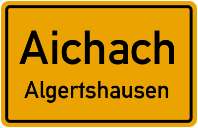 Ortsschild Aichach Algertshausen