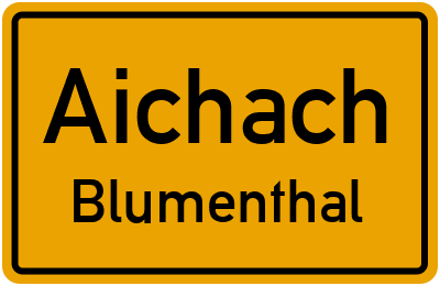 Ortsschild Aichach Blumenthal