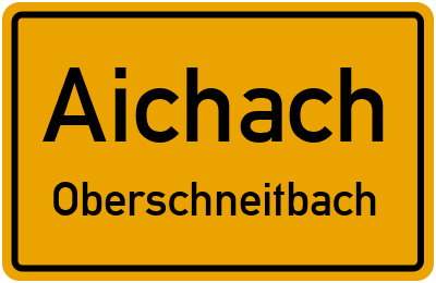 Ortsschild Aichach Oberschneitbach