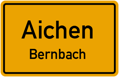 Ortsschild Aichen Bernbach
