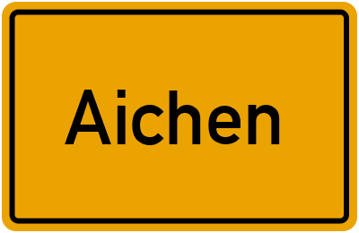 Aichen in Bayern erkunden