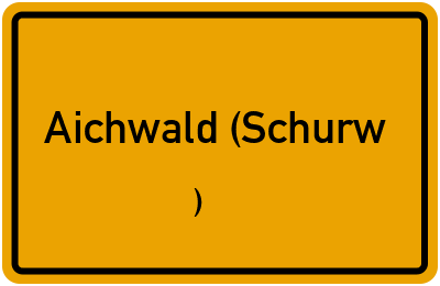 Ortsschild von Gemeinde Aichwald (Schurw.) in Baden-Württemberg