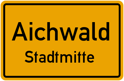 Straßenverzeichnis Aichwald Stadtmitte