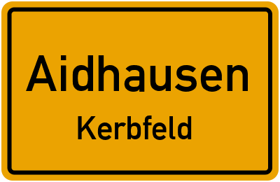 Ortsschild Aidhausen Kerbfeld
