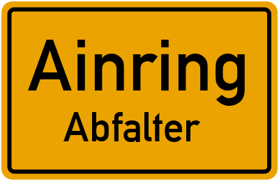 Straßenverzeichnis Ainring Abfalter