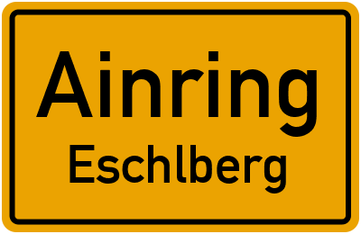 Ortsschild Ainring Eschlberg