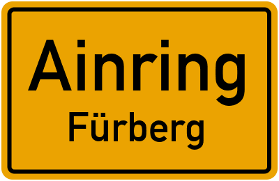 Ortsschild Ainring Fürberg