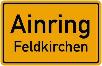 Ortsschild Ainring Feldkirchen