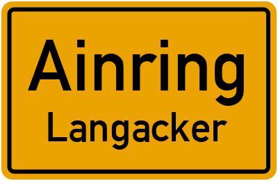 Ortsschild Ainring Langacker