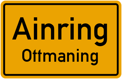 Ortsschild Ainring Ottmaning