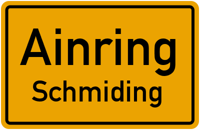Ortsschild Ainring Schmiding