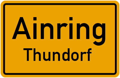 Ortsschild Ainring Thundorf