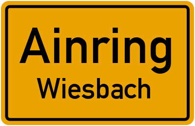 Ortsschild Ainring Wiesbach