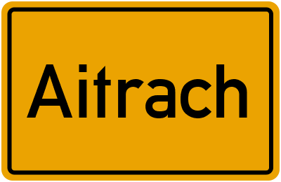Ortsschild von Gemeinde Aitrach in Baden-Württemberg