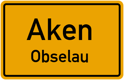 Straßenverzeichnis Aken Obselau