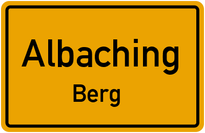 Straßenverzeichnis Albaching Berg