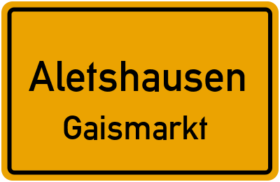 Straßenverzeichnis Aletshausen Gaismarkt