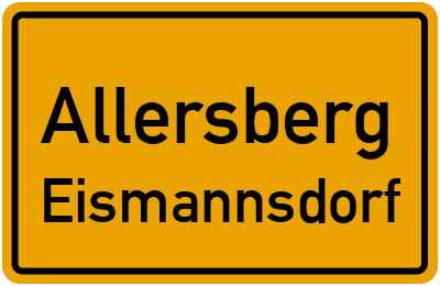 Ortsschild Allersberg Eismannsdorf
