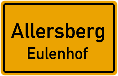 Ortsschild Allersberg Eulenhof