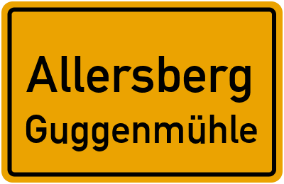 Ortsschild Allersberg Guggenmühle