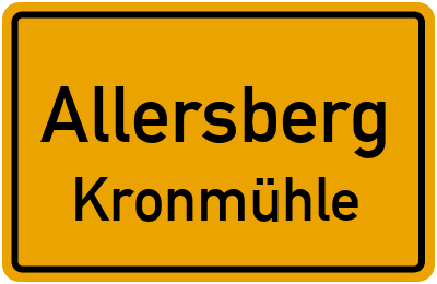 Ortsschild Allersberg Kronmühle