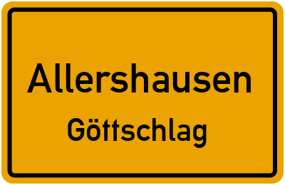 Ortsschild Allershausen Göttschlag