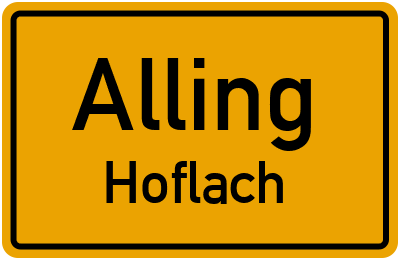 Ortsschild Alling Hoflach