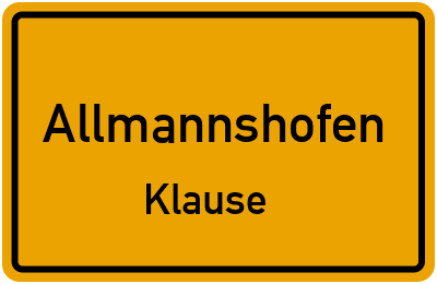 Straßenverzeichnis Allmannshofen Klause