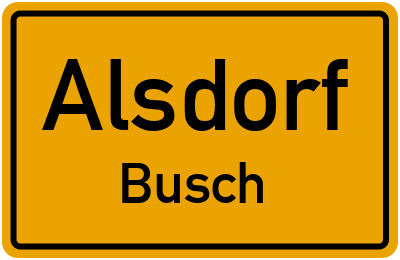 Ortsschild Alsdorf Busch