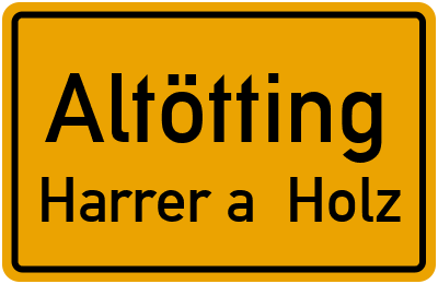 Straßenverzeichnis Altötting Harrer a. Holz
