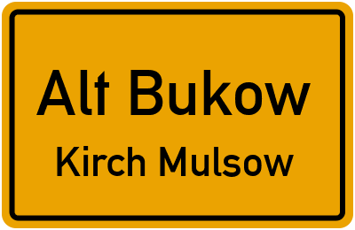 Straßenverzeichnis Alt Bukow Kirch Mulsow