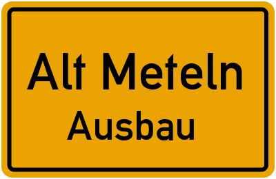 Straßenverzeichnis Alt Meteln Ausbau