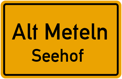 Straßenverzeichnis Alt Meteln Seehof
