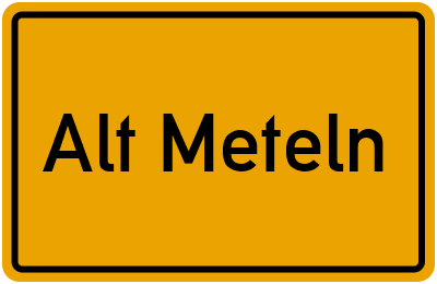 Ortsschild von Alt Meteln in Mecklenburg-Vorpommern