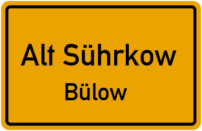 Straßenverzeichnis Alt Sührkow Bülow